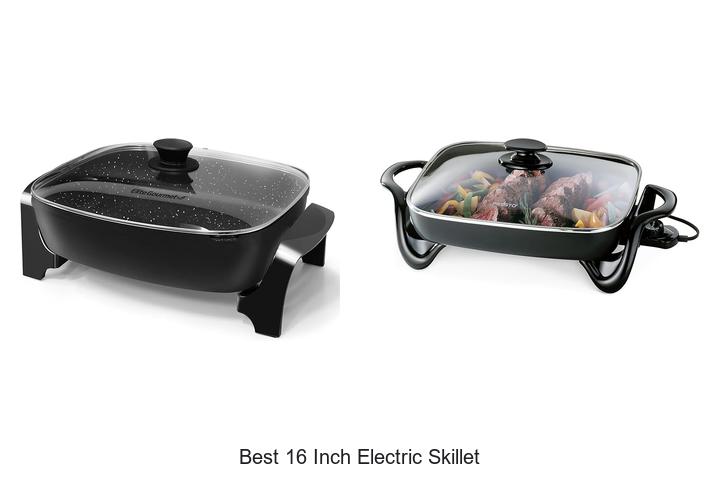 Best 16 Inch Electric Skillet: Top Picks You Can’t Miss!