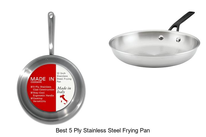 Best 5 Ply Stainless Steel Frying Pan That Cooks Perfectly