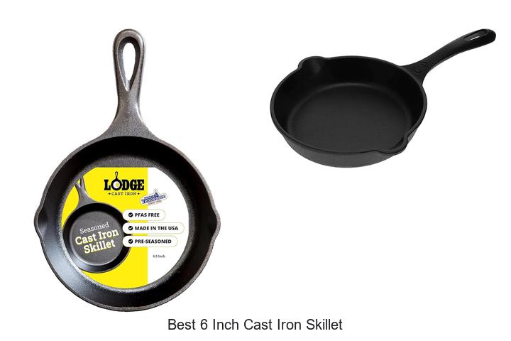 Best 6 Inch Cast Iron Skillet That Will Transform Cooking!