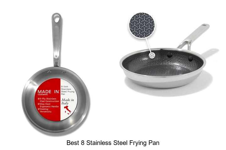 Best 8 Stainless Steel Frying Pan That Chefs Swear By