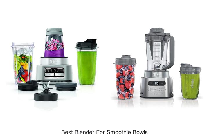 Best Blender For Smoothie Bowls That Will Change Your Mornings!
