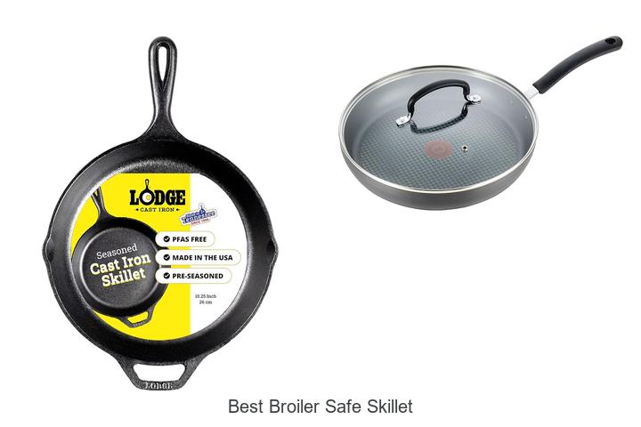 Best Broiler Safe Skillet: Top Picks You’ll Love Cooking With