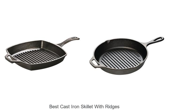 Best Cast Iron Skillet With Ridges You Can’t Miss Today