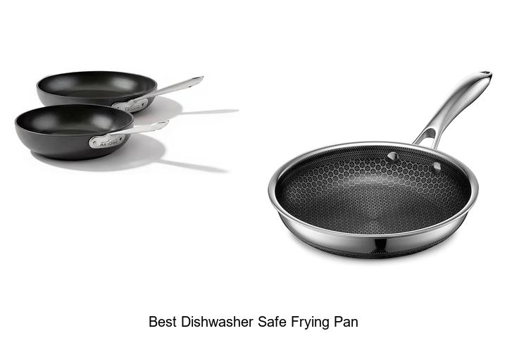 Best Dishwasher Safe Frying Pan You Can’t Miss Buying!