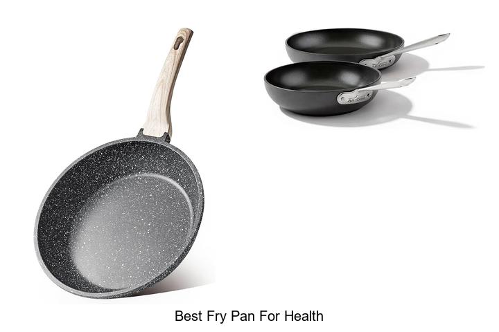 Best Fry Pan For Health: Cook Safe & Delicious Meals Fast