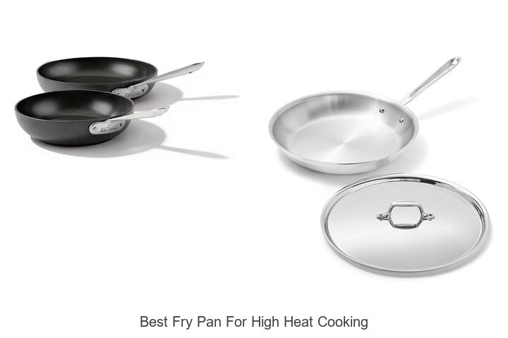 Best Fry Pan For High Heat Cooking: Unlock Perfect Searing!