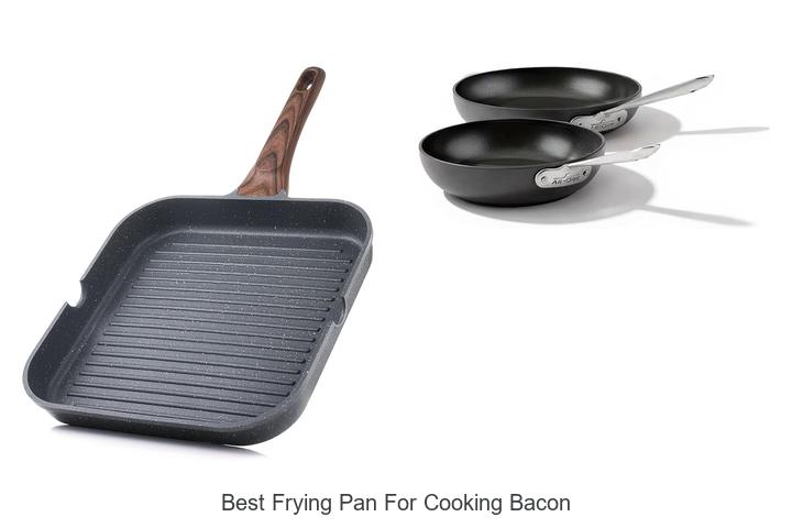 Best Frying Pan For Cooking Bacon That Will Change Breakfast!