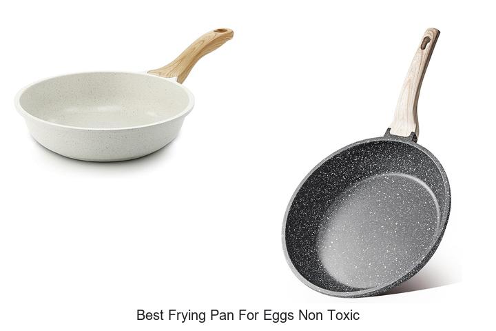 Best Frying Pan For Eggs Non Toxic That Chefs Swear By