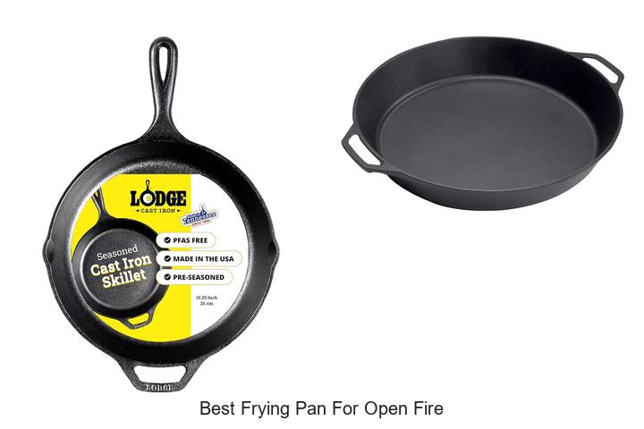 Best Frying Pan For Open Fire: Cook Like A Pro Outdoors!
