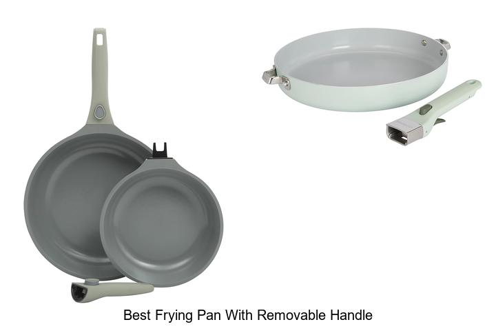 Best Frying Pan With Removable Handle You Need Now