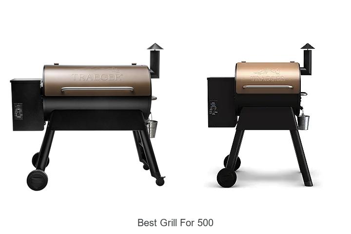 Best Grill For 500: Top Picks You Can’t Miss Today