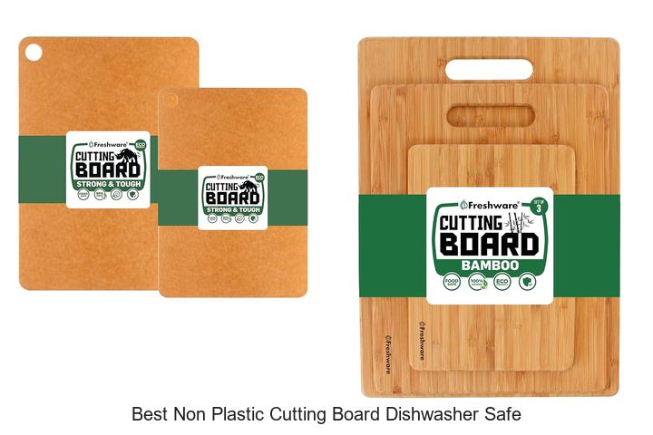 Best Non Plastic Cutting Board Dishwasher Safe You Need Now
