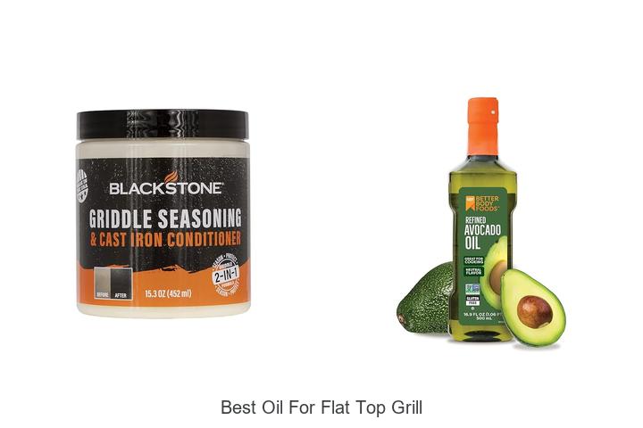 Best Oil For Flat Top Grill: Unlock Ultimate Cooking Power