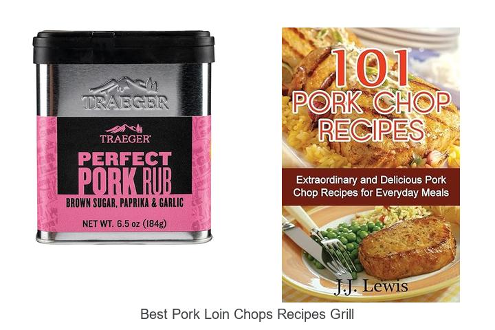 Best Pork Loin Chops Recipes Grill: Must-Try Secret Tips!