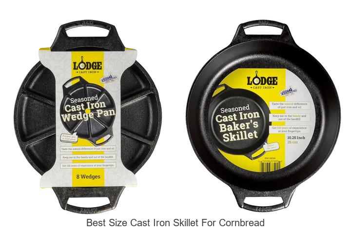 Best Size Cast Iron Skillet For Cornbread That WOWS You!