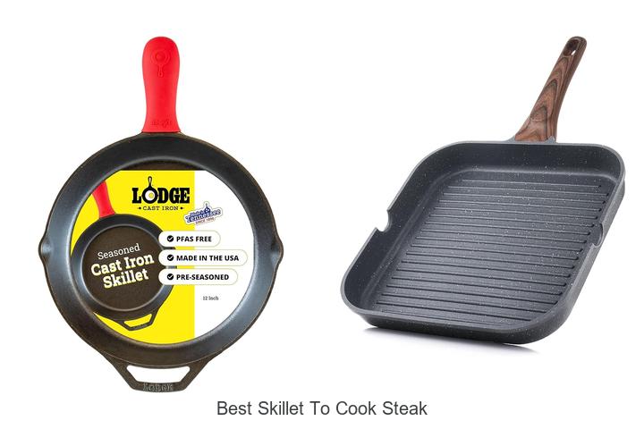 Best Skillet To Cook Steak That Will Blow Your Mind