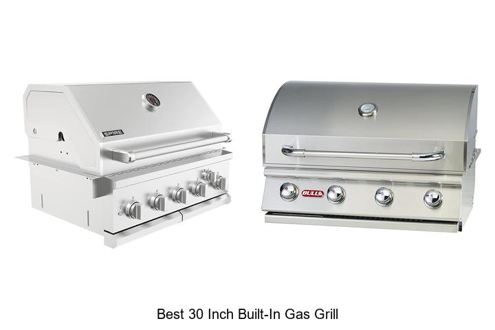 Best 30 Inch Built-In Gas Grill: Top Picks You Can’t Miss