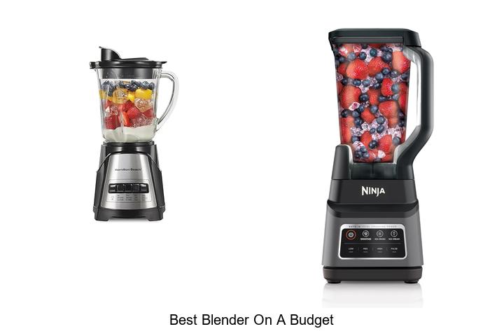 Best Blender On A Budget: Top Picks You Can’t Miss!