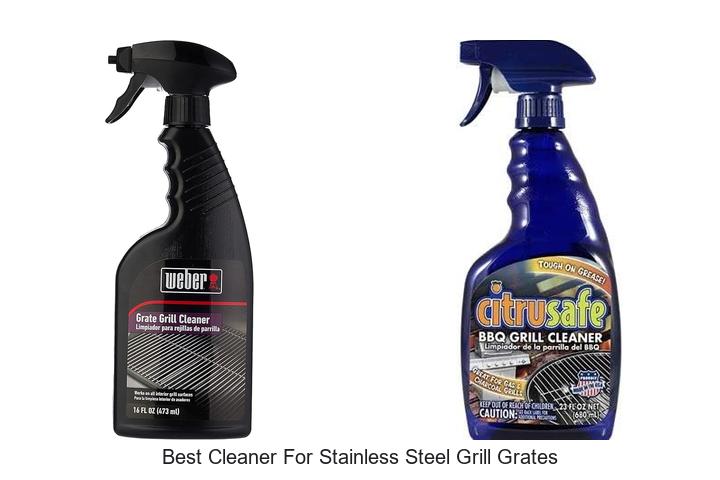 Best Cleaner for Stainless Steel Grill Grates Revealed!