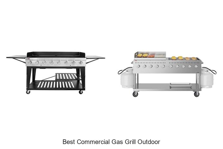 Best Commercial Gas Grill Outdoor: Top Picks You Can’t Miss