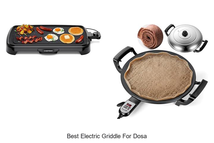 Best Electric Griddle For Dosa: Cook Perfect Crisp Dosas!