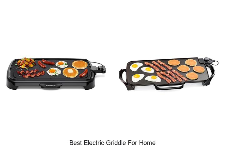 Best Electric Griddle For Home That Will Change Cooking!