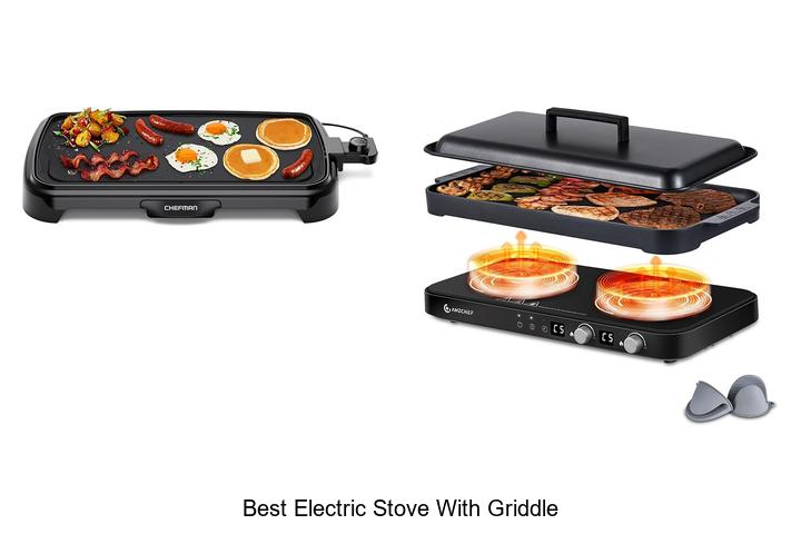 Best Electric Stove With Griddle You Can’t Miss Today
