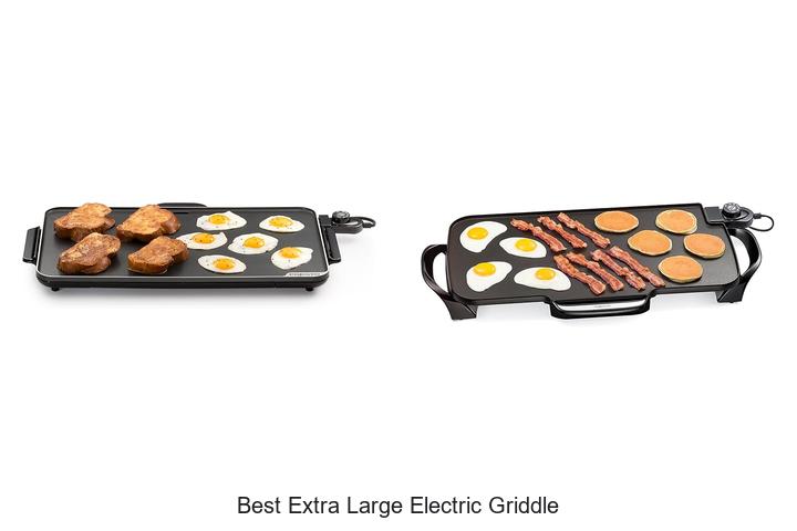 Best Extra Large Electric Griddle That Will Change Cooking!
