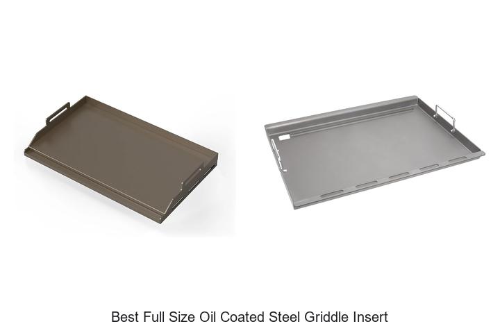 Best Full Size Oil Coated Steel Griddle Insert Reviewed!