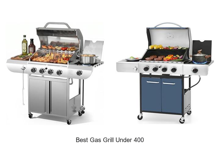 Best Gas Grill Under 400 That Will Blow Your Mind Today!