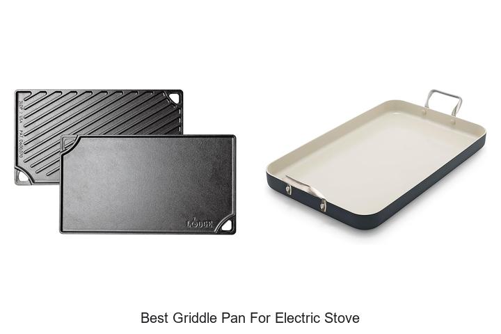 Best Griddle Pan For Electric Stove: Must-Have Picks!