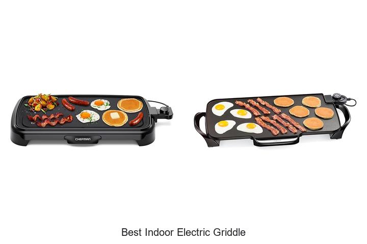 Best Indoor Electric Griddle That Will Change Cooking Forever