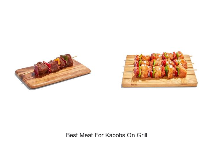 Best Meat for Kabobs on Grill: Unlock Juicy Flavor Now