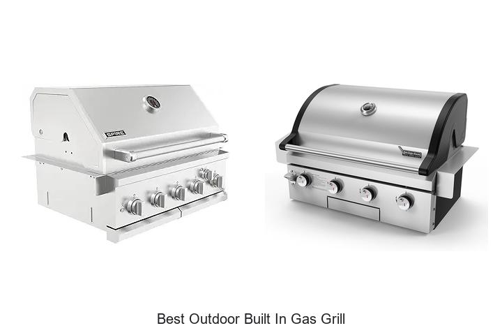 Best Outdoor Built In Gas Grill For Ultimate BBQ Power